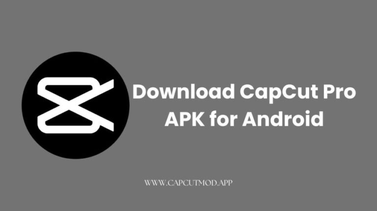 CapCut Pro APK for Android