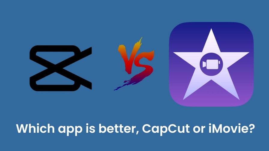  CapCut vs iMovie