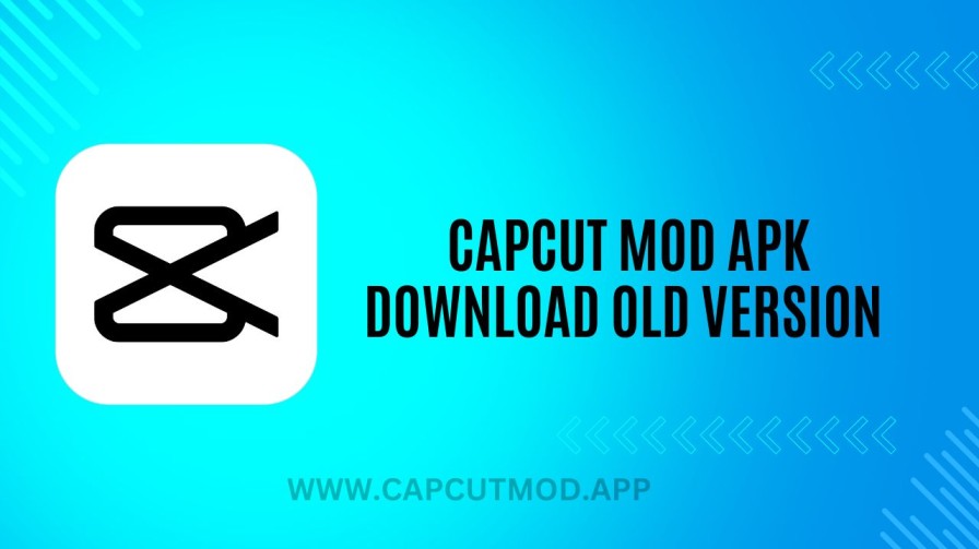 CapCut Mod APK old version download with Pro features and no watermark