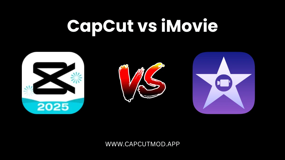 CapCut vs iMovie: A Thorough Comparison 1 CapCut vs iMovie: A Thorough Comparison